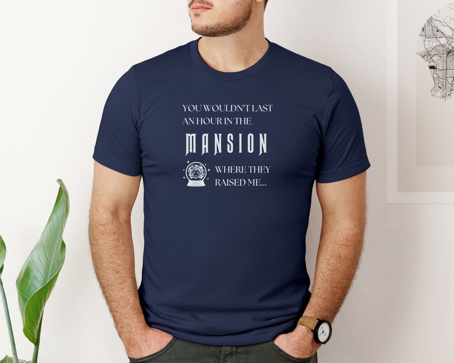 male model wearing bella and canvas 3001 t-shirt in navy with 'you wouldn't last an hour in the mansion where they raised me' on chest, TTPD taylor swift x haunted mansion inspired design