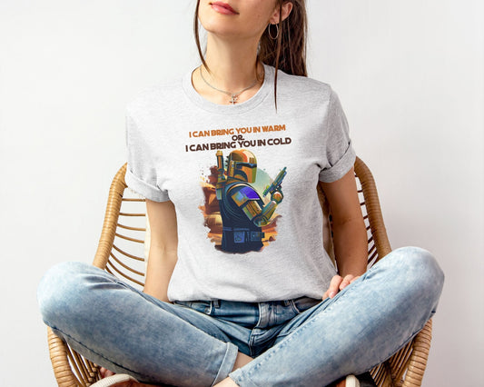 Warm or Cold T-Shirt – Mandalorian Inspired Tee for Star Wars Fans