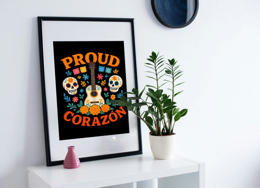 Proud Corazón Print – Coco Inspired Día de los Muertos Wall Art for Disney Pixar Fans