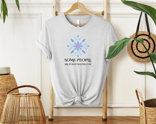Some People Are Worth Melting For T-Shirt – Frozen Inspired Tee for Disney Fans